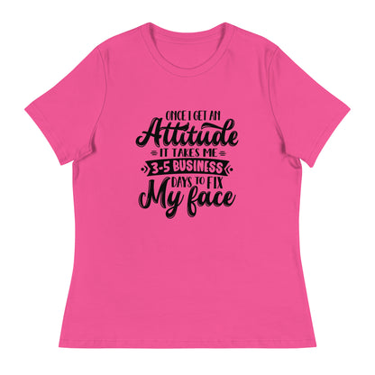 Women's Sarcastic T-Shirt - "Once I Get an Attitude" - Soft & Comfortable - Shopping Therapy, LLC T-Shirt